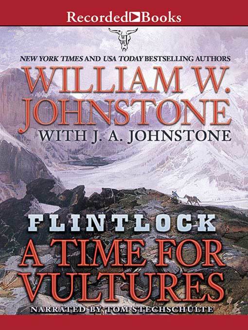 Title details for A Time For Vultures by William W. Johnstone - Available